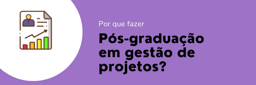 Pós-graduação em gestão de projetos e outras opções para se especializar