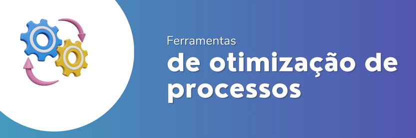 otimização de processos