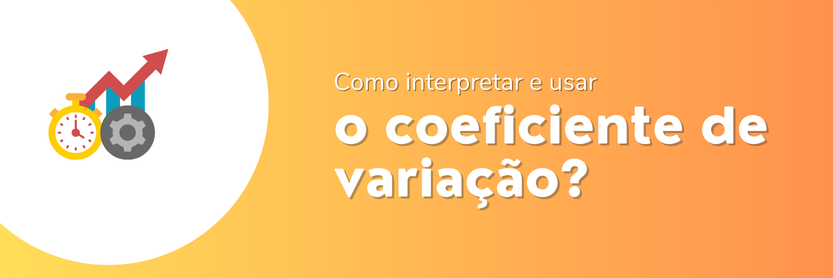 como interpretar o coeficiente de variação