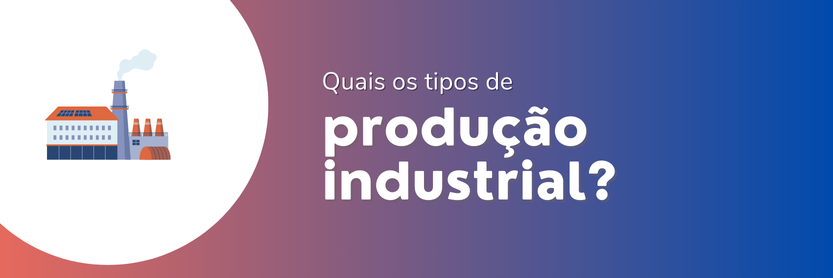 tipos de produção