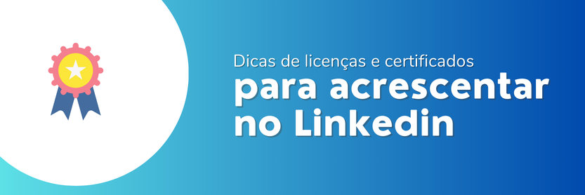 licenças e certificados linkedin