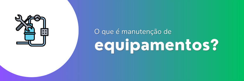 manutenção de equipamentos